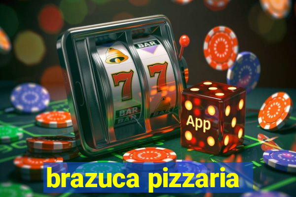 brazuca pizzaria